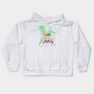 Tropical State of mind flowers Kids Hoodie